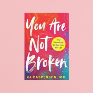 You are Not Broken