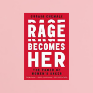 Rage Becomes Her